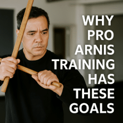 Middle-aged man practicing Arnis with training sticks indoors, text overlay reads 'Why Pro Arnis Training Has These Goals'